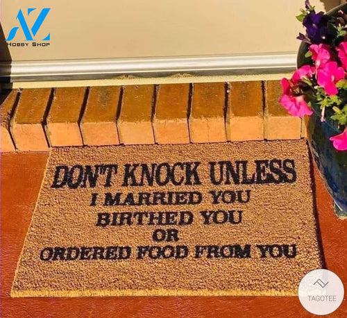 Don’t Knock Unless I Married You, Birthed You Or Ordered Food From You Doormat