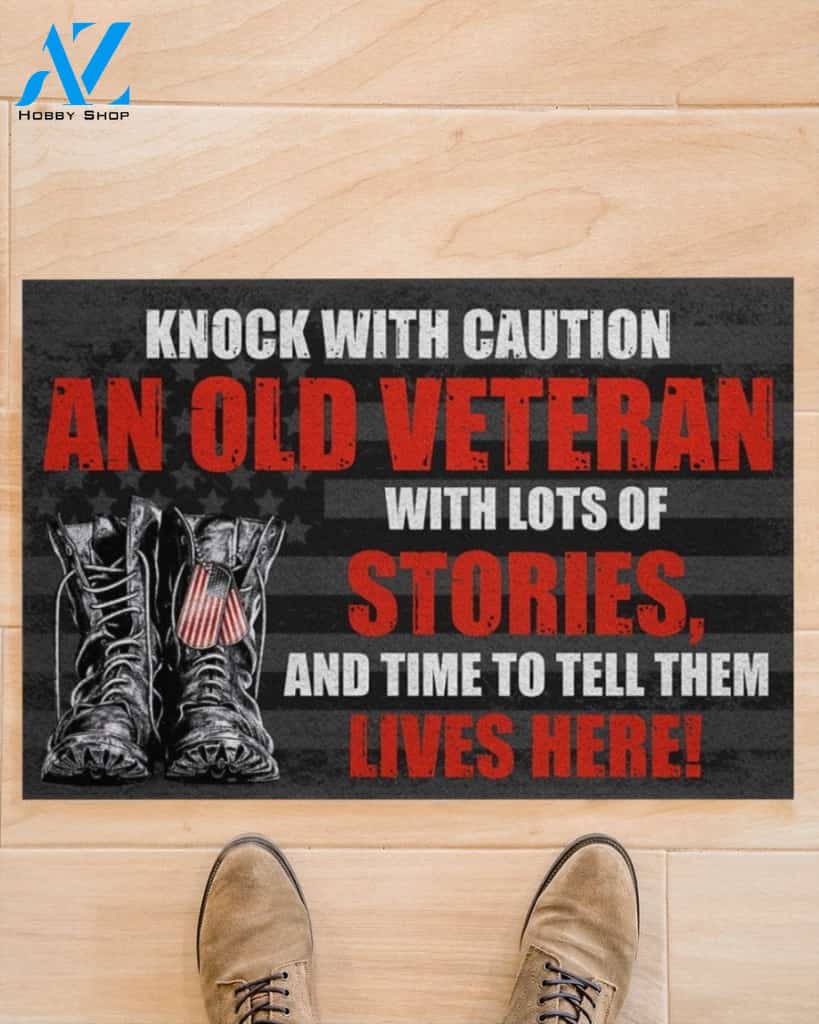 Knock With Caution An Old Veteran With Lots Of Stories And Time To Tell Them Lives Here Doormat Welcome Mat Housewarming Gift Home Decor Funny Doormat Gift Idea For Veteran