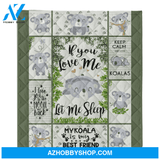 Koala Blanket, If You Love Me Let Me Sleep Fleece Blanket