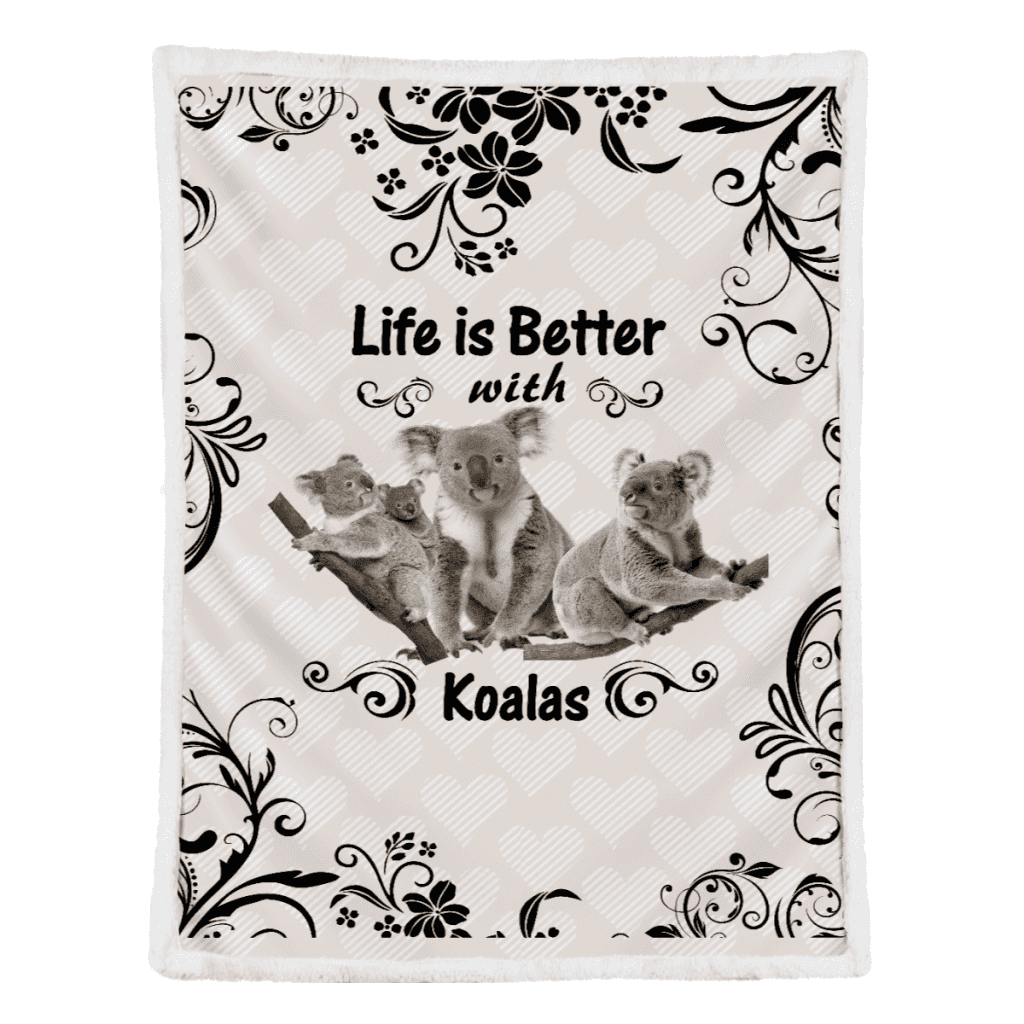 Koala Blanket, Life Is Better With Koalas