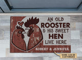 Funny Customized Mat - An Old Rooster And His Hen Live Here