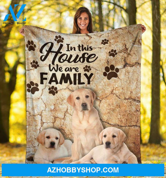 Labrador Blanket, Labrador In This House We Are Family, Dog Lover