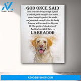 Labrador Dog Canvas Prints Wall Art - God Once Said Matte Canvas