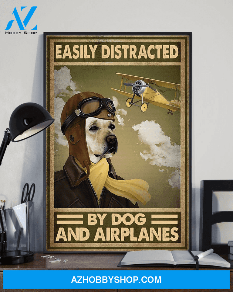 Labrador Dog Poster Easily Distracted By Dog And Airplanes Vintage Poster Canvas, Wall Decor Visual Art