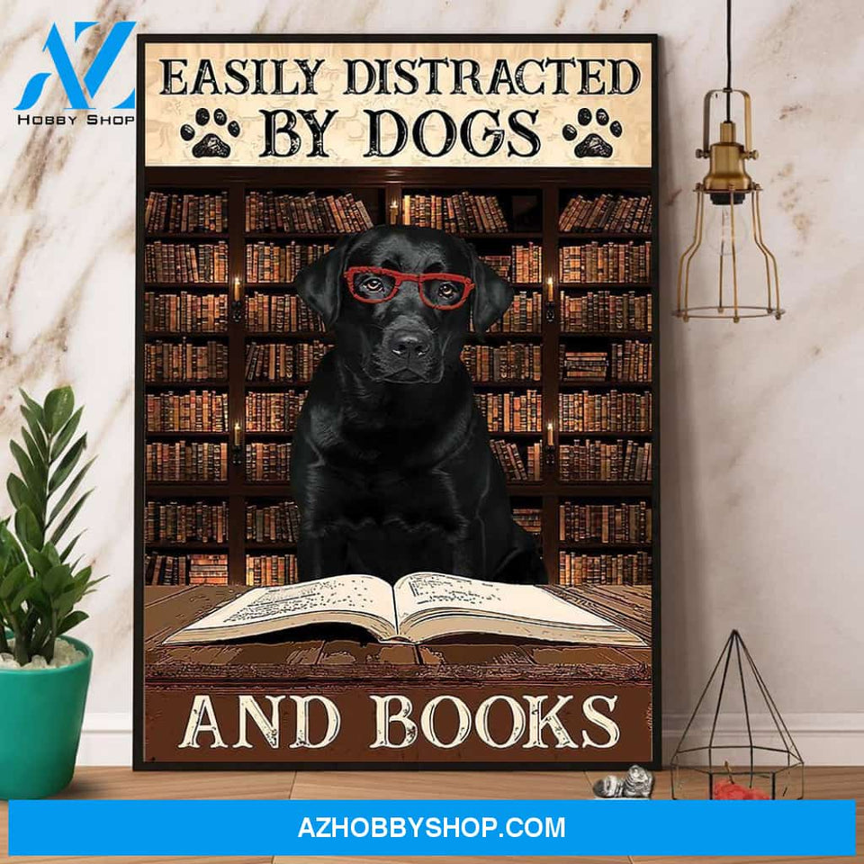 Labrador Easily Distracted By Dogs And Books Canvas And Poster, Wall Decor Visual Art