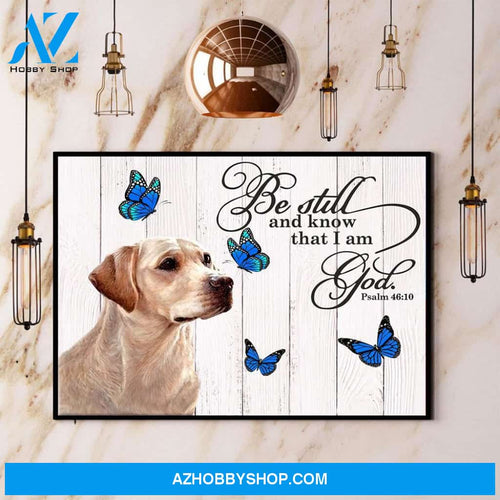 Labrador Retriever Butterfly Be Still And Know That I Am God Canvas And Poster, Wall Decor Visual Art
