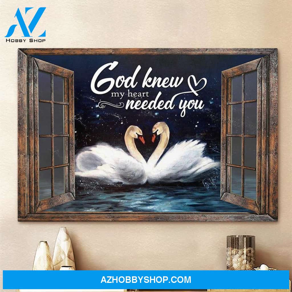 Landscape Bible Verse Canvas - God Canvas Wall Art - God Knew My Heart Needed You