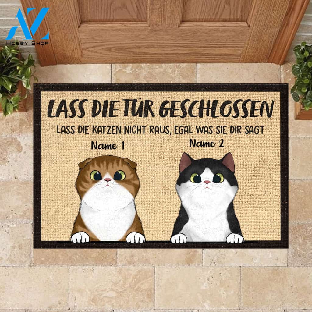 Lassen Sie die Katzen nicht raus German - Funny Personalized Cat Doormat 