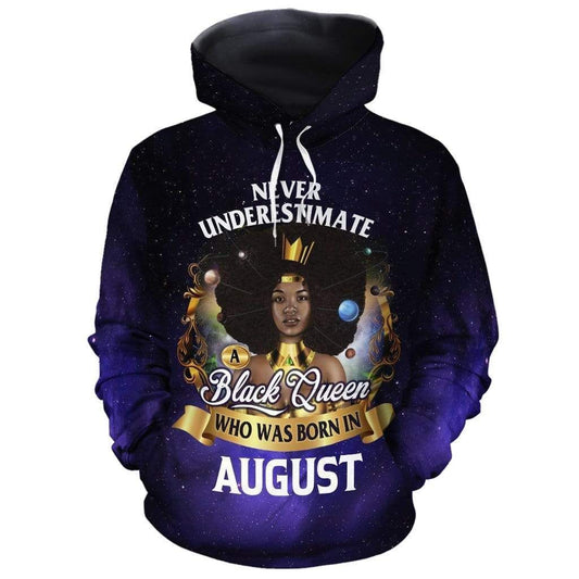 Never Underestimate A Black Queen Who Was Born In August Unisex 3d Hoodie