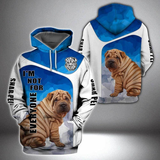Shar Pei Not For Everyone Unisex 3d Hoodie