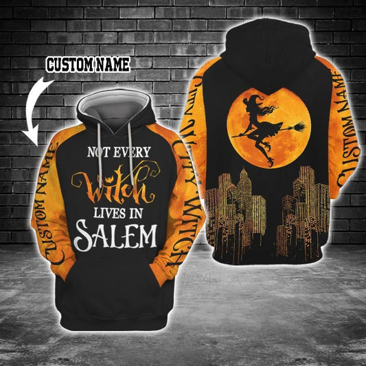 Not Every Witch Live In Salem Custom Unisex 3d Hoodie
