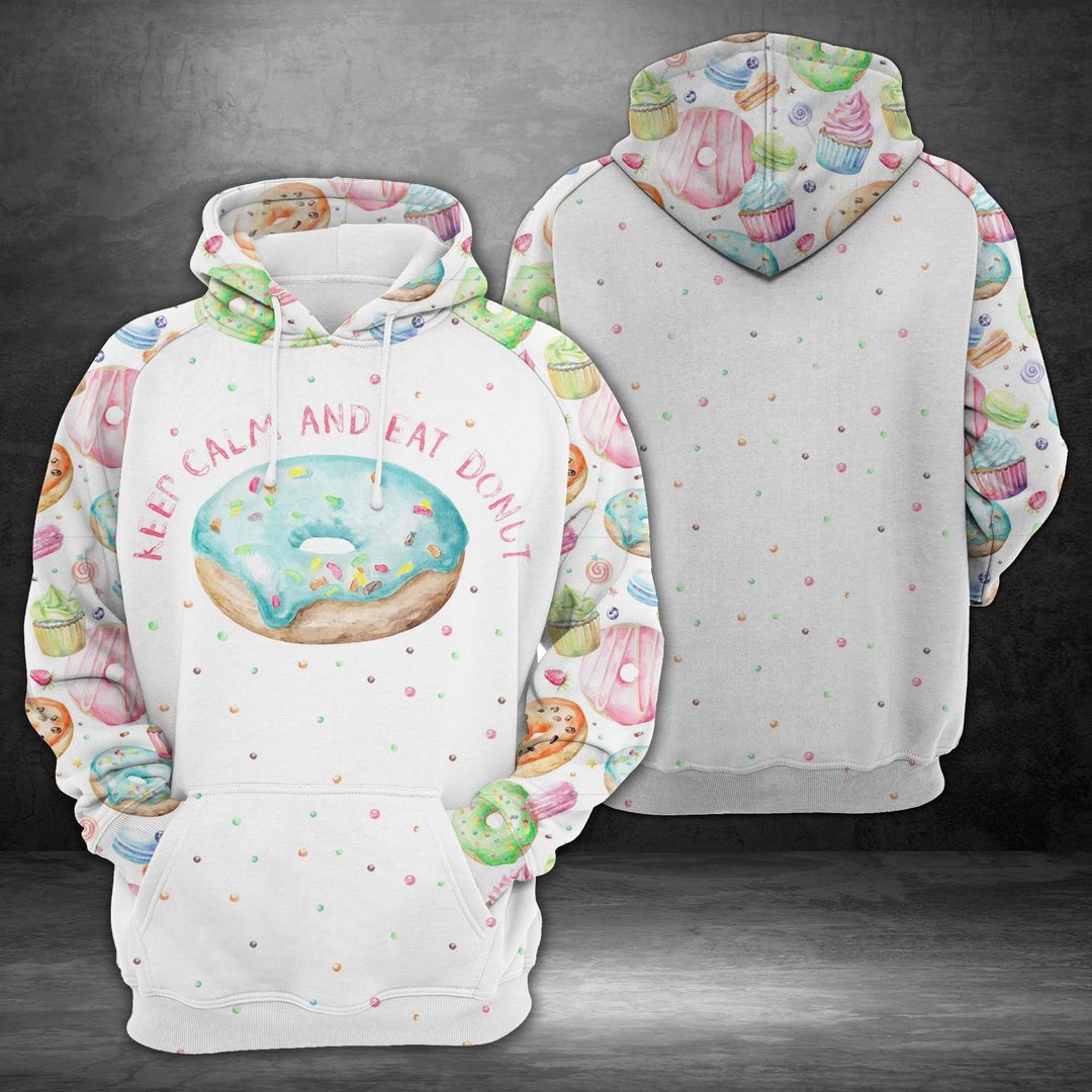 Keep Calm And Eat Donut Unisex 3d Hoodie