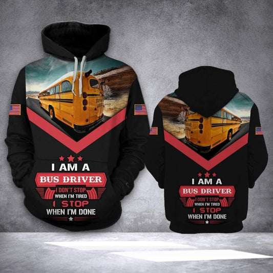 Bus Driver Shirts I Am A Bus Driver Unisex 3d Hoodie