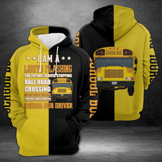 Bus Driver Clothing I Am A School Bus Driver Unisex 3d Hoodie