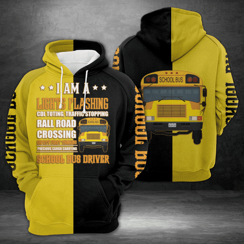 Bus Driver Clothing I Am A School Bus Driver Unisex 3d Hoodie