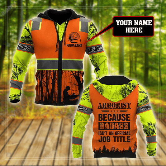 Arborist Apparel Personalized Because Badass Isnt An Official Job Title Unisex 3d Hoodie