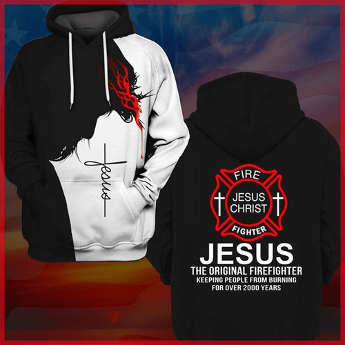 Jesus The Original Firefighter Keeping People From Burning For Over Years Unisex 3d Hoodie