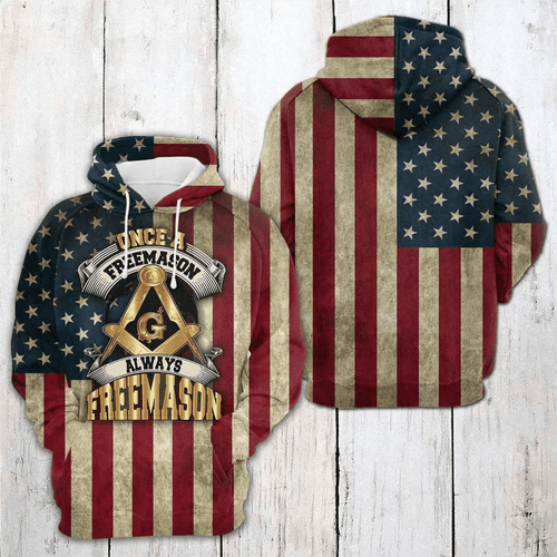 Unique Masonic Gifts Once A Freemason Always Freemason Us Flag Unisex 3d Hoodie