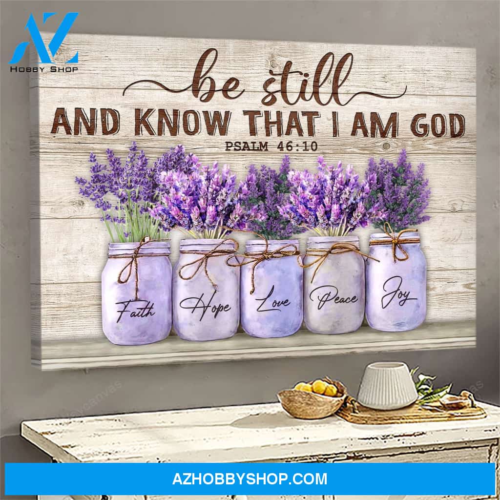 Lavender - Be still and know that I am God Jesus Landscape Canvas Prints - Wall Art