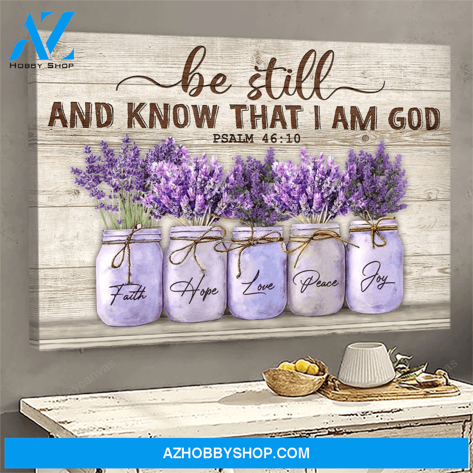 Lavender Be Still And Know That I Am God Jesus Poster Canvas Wall Decor Visual Art