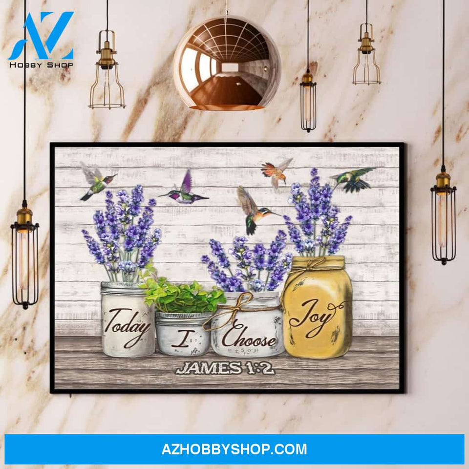 Lavender Hummingbird Today I Choose Joy Canvas And Poster, Wall Decor Visual Art