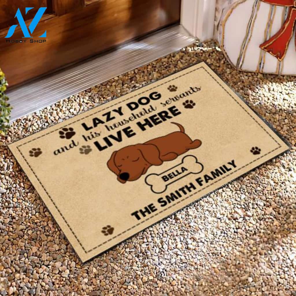 Lazy Dogs And Their Household Servants Live Here Personalized Doormat