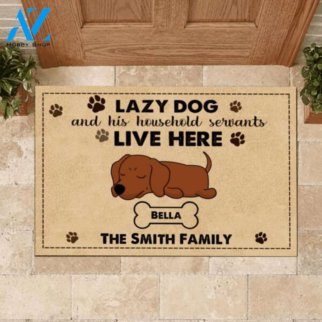 Lazy Dogs And Their Household Servants Live Here Personalized Doormat
