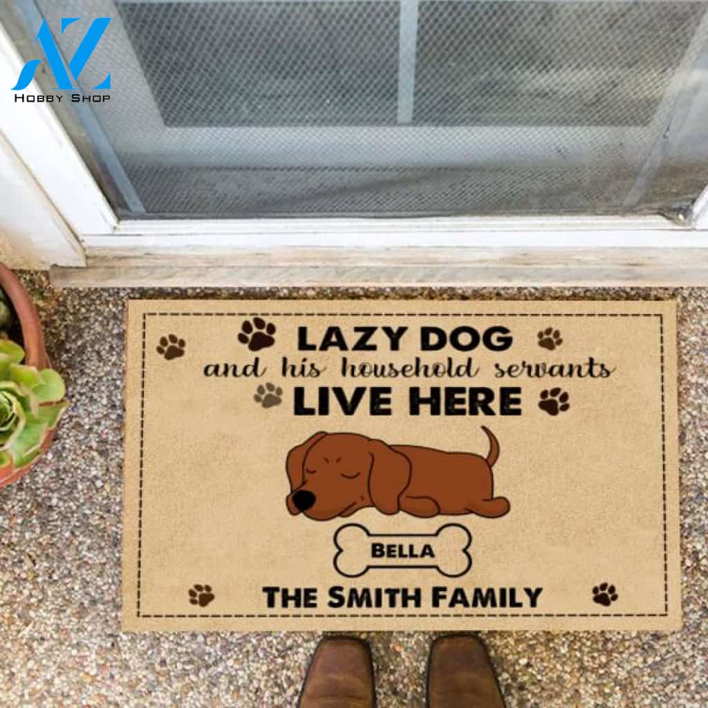Lazy Dogs And Their Household Servants Live Here Personalized Doormat