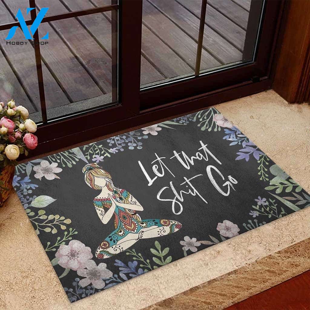 Let that sh*t go Yoga Doormat | Welcome Mat | House Warming Gift