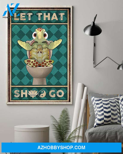 Let That Turtle Vertical Art Canvas, Wall Decor Visual Art