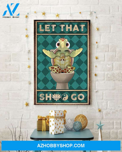 Let That Turtle Vertical Art Canvas, Wall Decor Visual Art