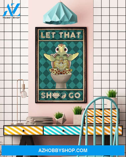 Let That Turtle Vertical Art Canvas, Wall Decor Visual Art