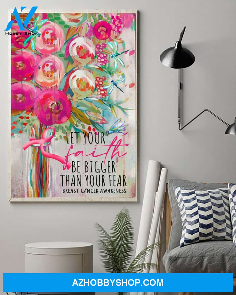 Let Your Faith Bigger Than Your Fear, Inspirational Quote, Breast Cancer Art, Wall Decor, Canvas Options