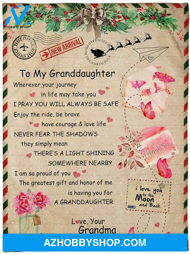 Personalized Letter To My Granddaughter Gifts Blanket For Granddaughter From Grandma Wherever Your Journey In Life May Take You Blanket For Birthday Christmas Thanksgiving Graduation