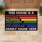 LGBT Custom Doormat This House Is A Safe Space For Everyone Personalized Gift | WELCOME MAT | HOUSE WARMING GIFT