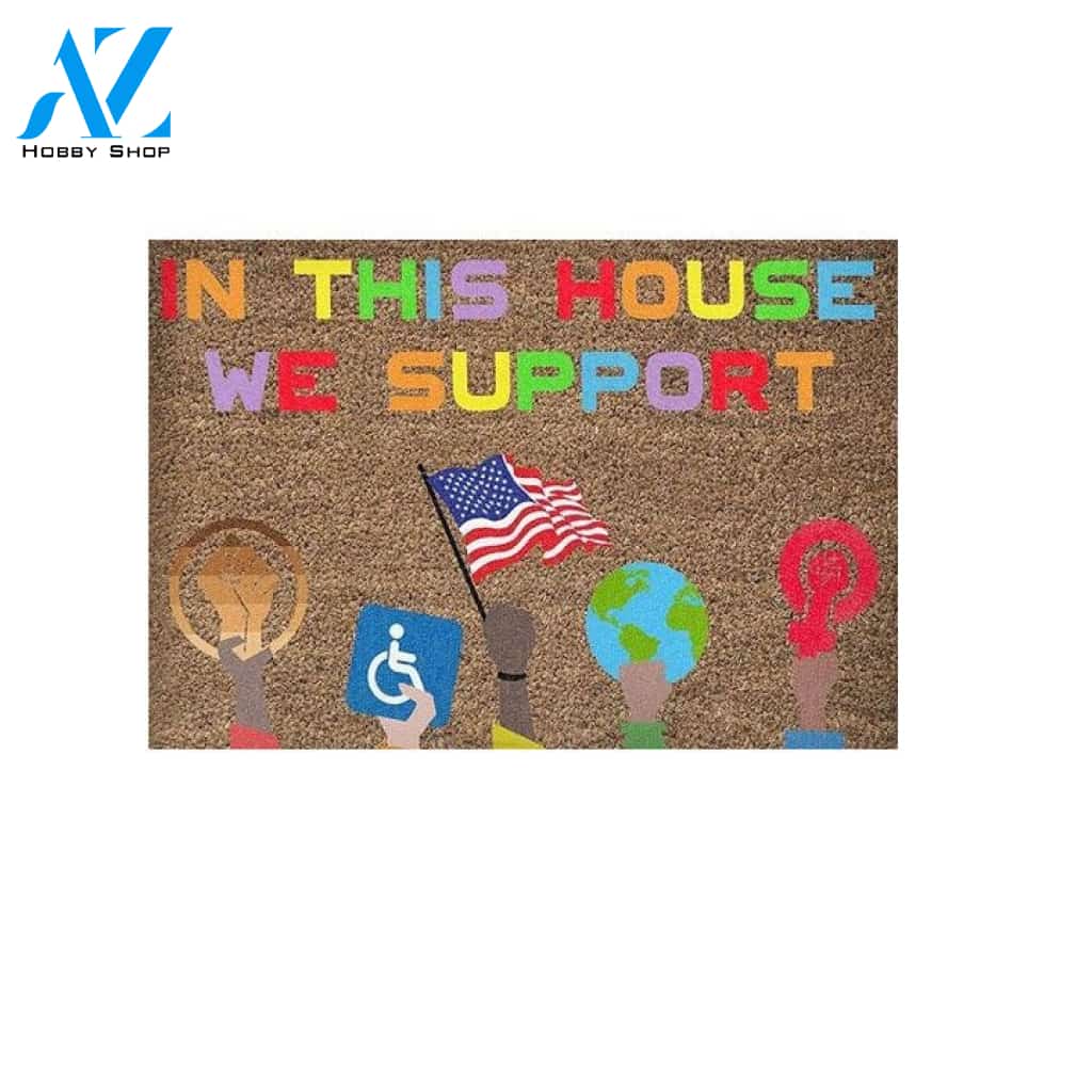 LGBT Human Right - In This House We Support Doormat Justice Decorative Front Doormat Welcome Mat House Warming Gift Home Decor Funny Doormat Gift Idea