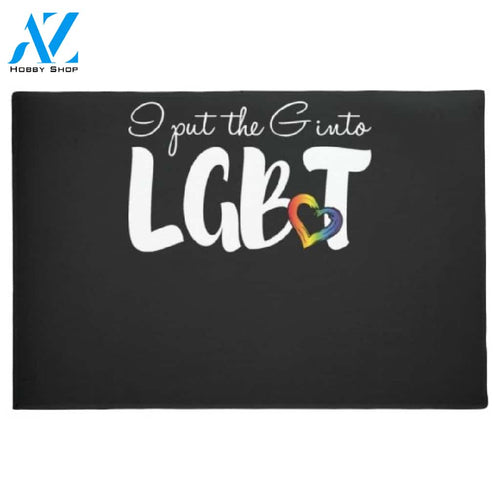 LGBT - I Put The Gay Into Indoor and Outdoor Doormat Warm House Gift Welcome Mat Gift for Friend Family
