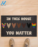 Autism Awareness LGBT In This House You Matter Indoor And Outdoor Doormat Warm House Gift Welcome Mat Gift For Friend Family