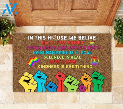LGBT Pride In This House We Believer Doormat
