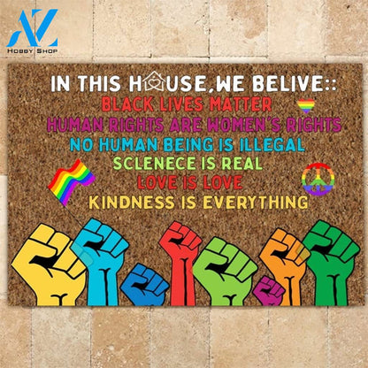LGBT Pride In This House We Believer Doormat