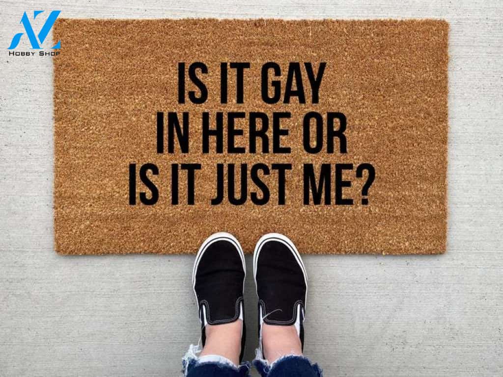LGBT Pride - Is It Gay In Here Doormat Warm House Gift Welcome Mat Gift for Friend Family