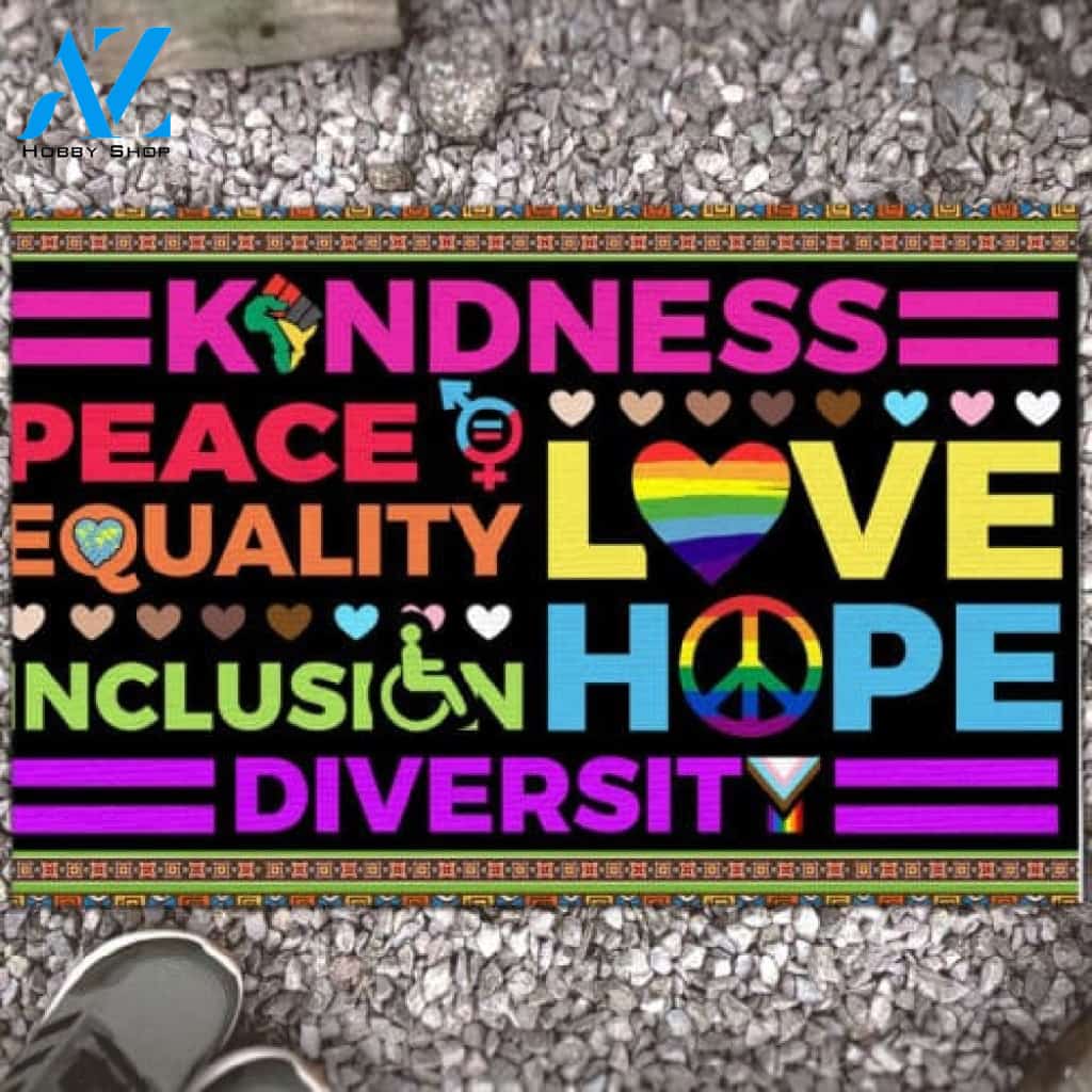 LGBT Pride - Kindness Peace Equality Love Inclusion Hope Diversity Doormat Warm House Gift Welcome Mat Gift for Friend Family