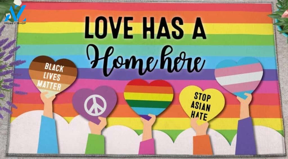 LGBT Pride - Love Has A Home Here Rainbow Doormat Welcome Mat House Warming Gift Home Decor Funny Doormat Gift Idea