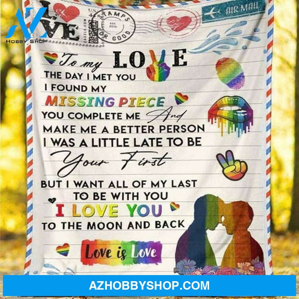 Lgbt Pride To My Love The Day I Met You I Found My Missing Piece Soft Fleece Blanket Home Decor Bedding Couch Sofa Soft And Comfy Cozy