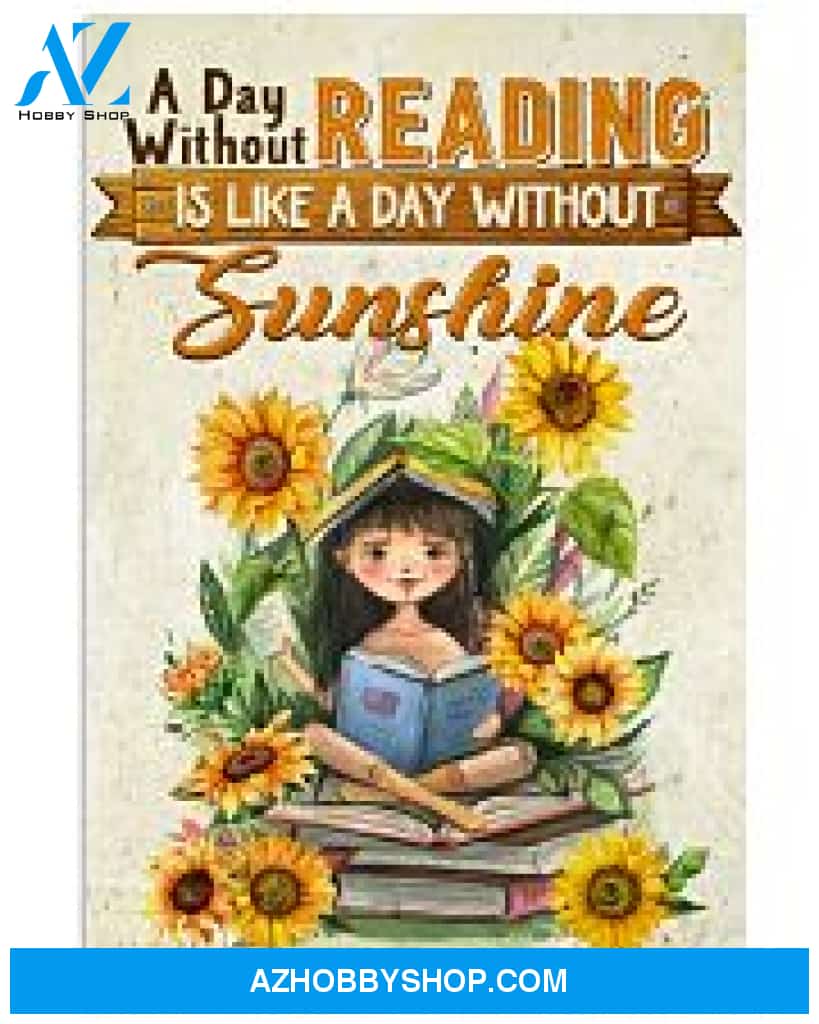 Librarian Poster A Day Without Reading Is Like A Day Without Sunshine Wall Decor