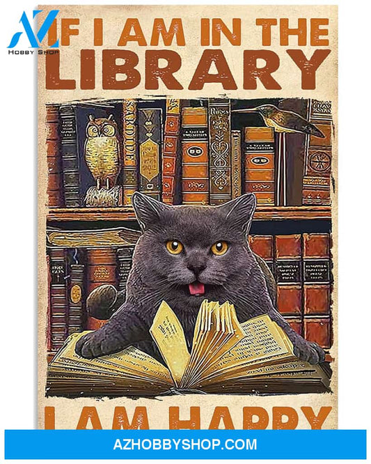 Librarian Poster If I Am In The Library I Am Happy Wall Decor