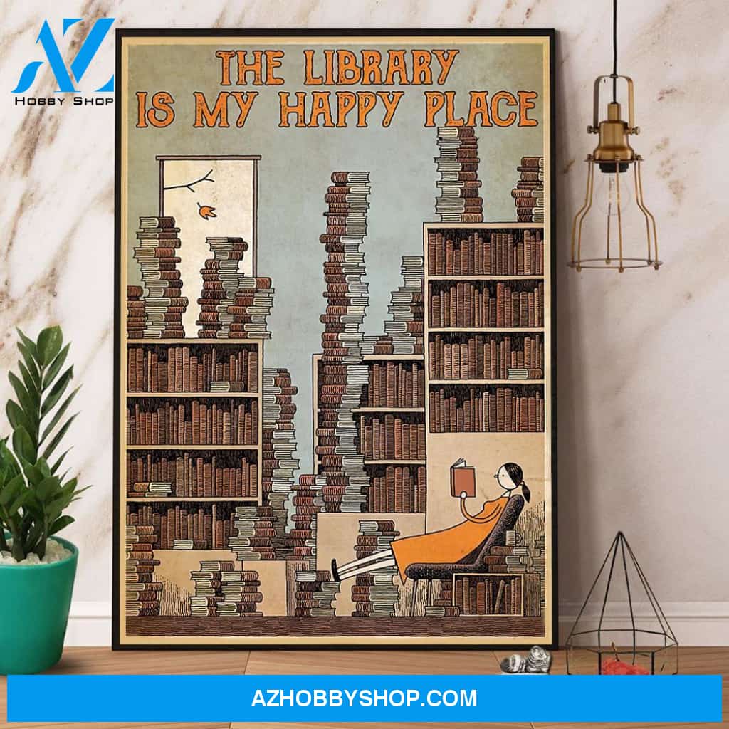 Librarian The Library Is My Happy Place Book Canvas And Poster, Wall Decor Visual Art