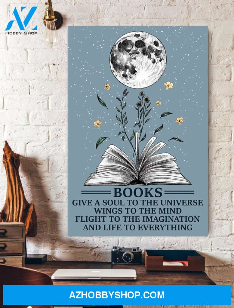 Library Books Give A Soul To The Universe Wings Canvas And Poster, Wall Decor Visual Art