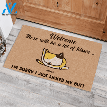 Licking Cat , There Will Be A Lot Of Kisses , I'm Sorry I Just Licked My Butt Personalized Doormat HQ
