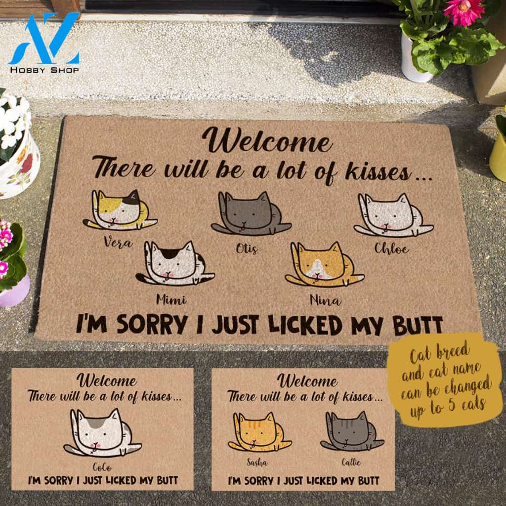 Licking Cat , There Will Be A Lot Of Kisses , I'm Sorry I Just Licked My Butt Personalized Doormat HQ